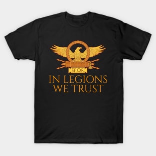 Ancient Roman Legionary Eagle SPQR - In Legions We Tlegionrust T-Shirt